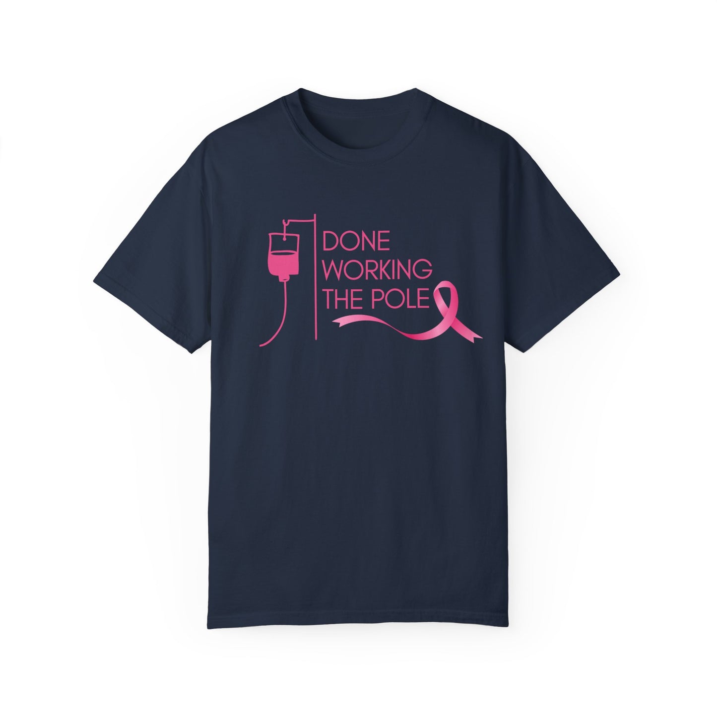 Done with the Pole! Unisex T-shirt