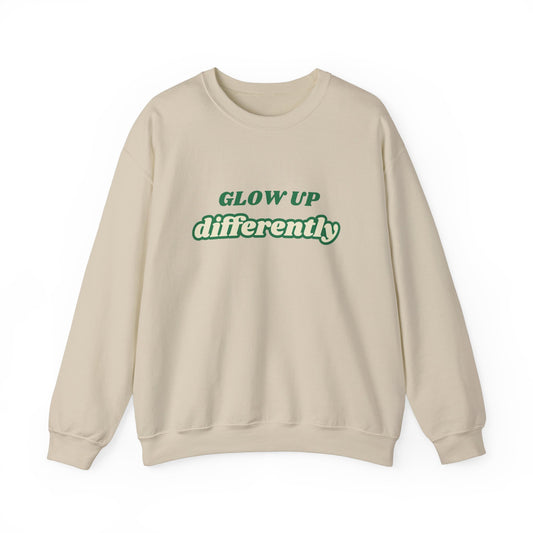 Glow Up Differently -Crewneck Sweatshirt