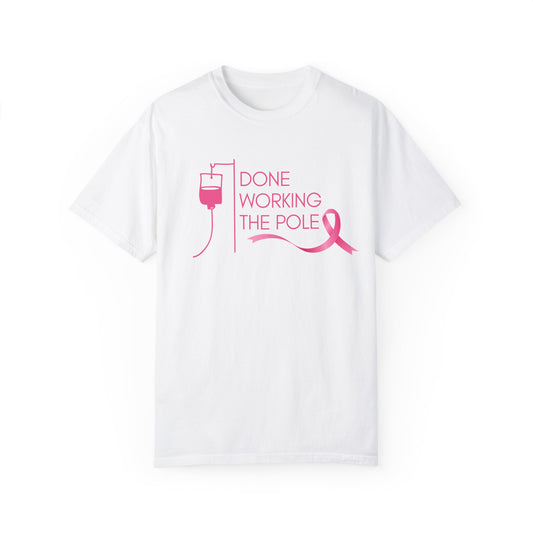 Done with the Pole! Unisex T-shirt