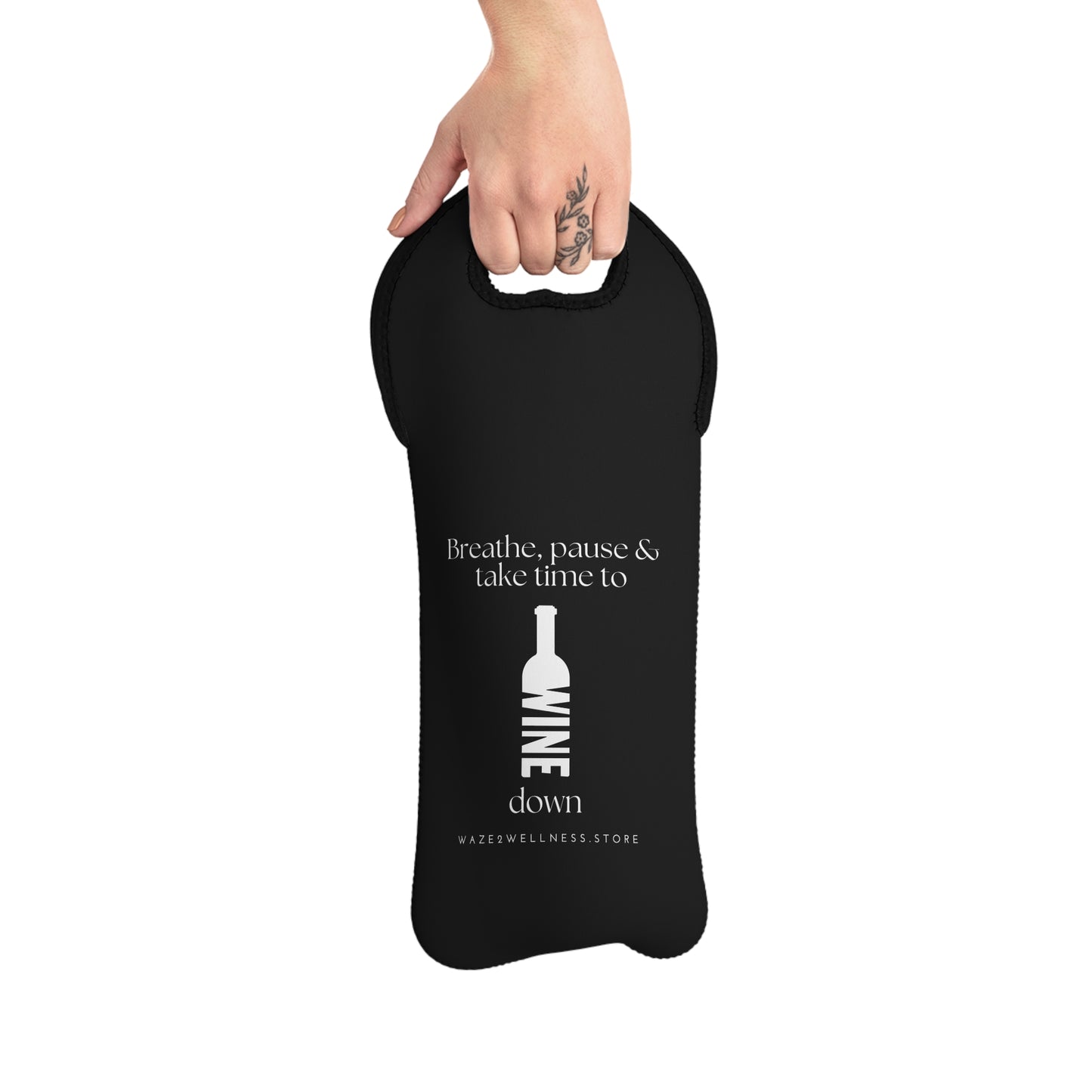 Breathe, Pause and Wine Down -Wine Tote