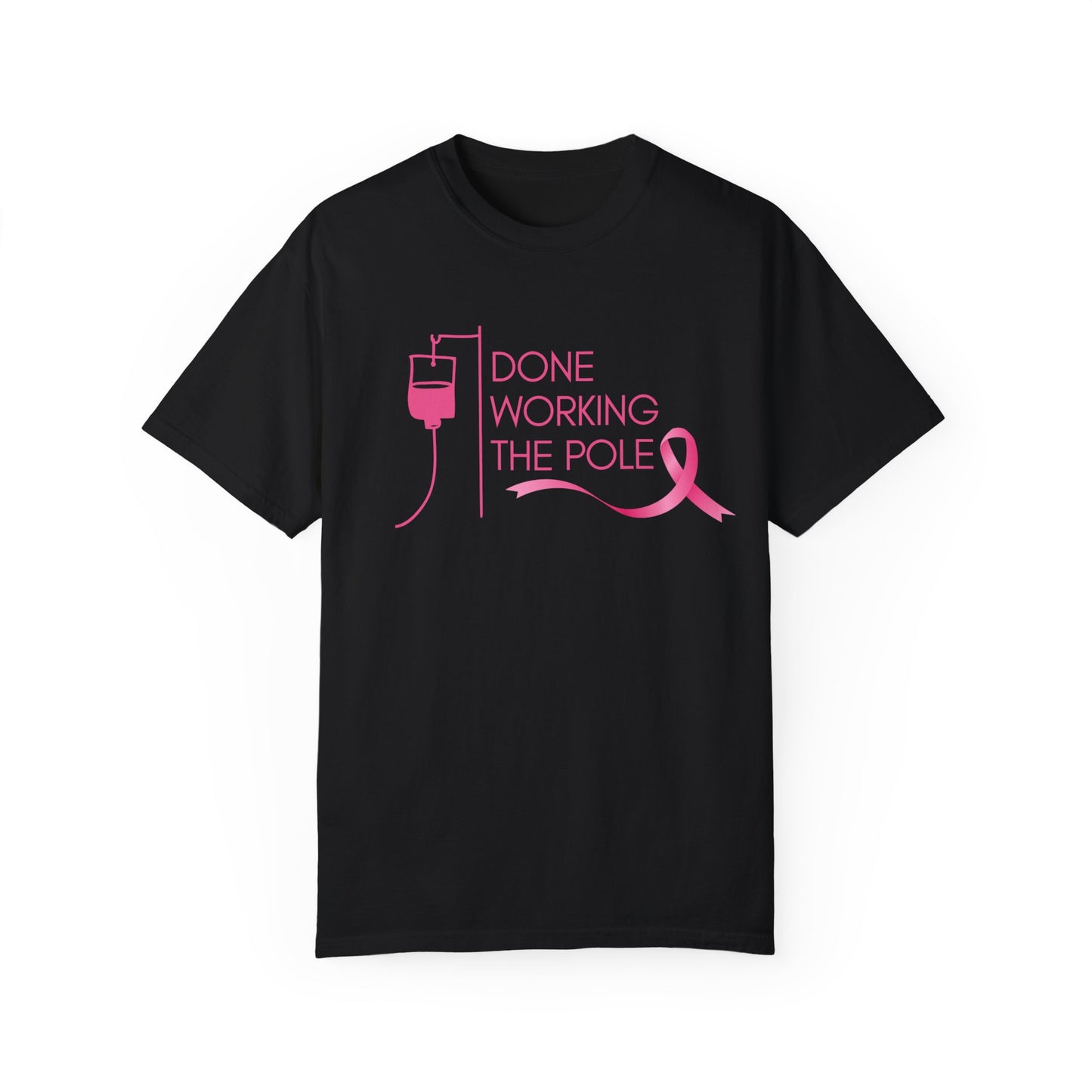 Done with the Pole! Unisex T-shirt